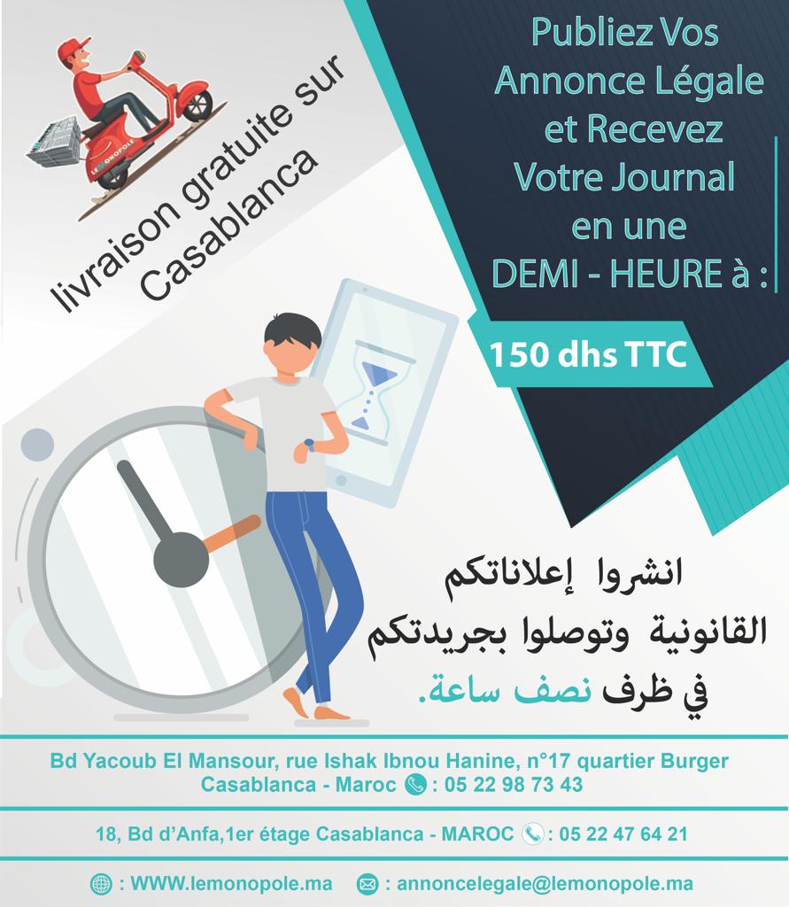 150 dhs pour annonce légale partout au Maroc